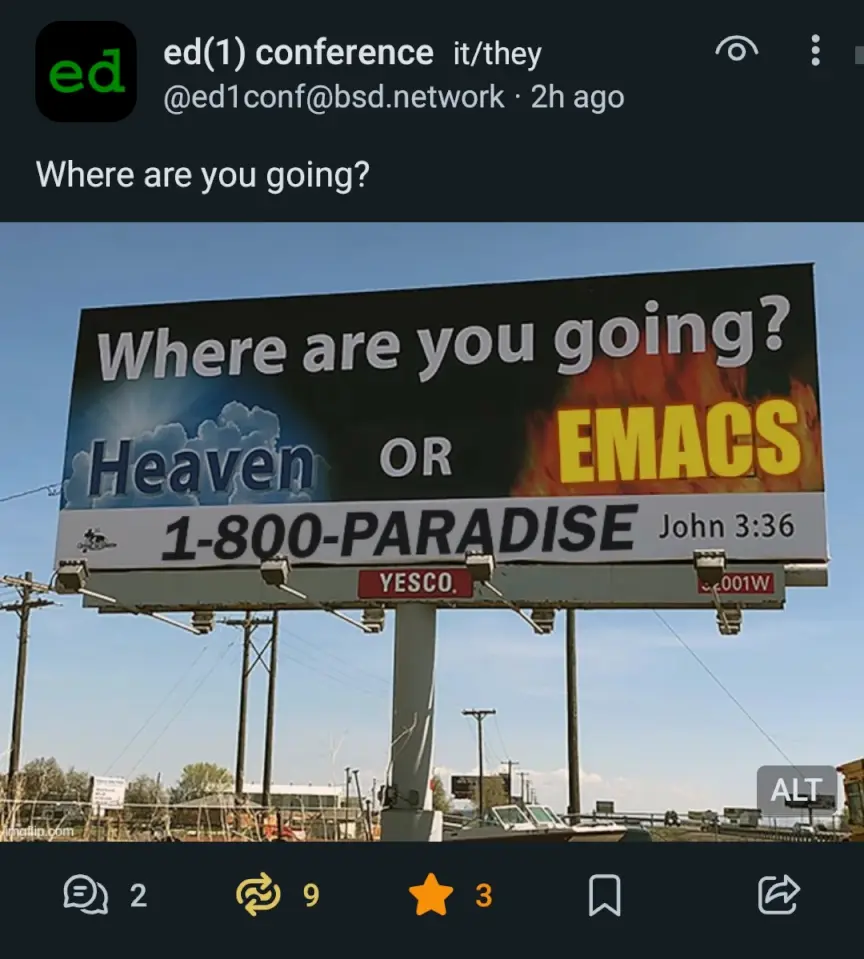 @ed1conf@bsd.network on Mastodon: "Where are you going?" with an image of an edited hoarding asking if the rwser is going to haven or Emacs with a phone number to some Christian organisation.