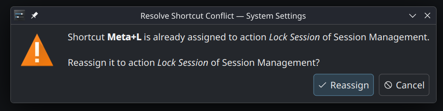 KDE Plasma error window: "Shortcut Meta+L is already assigned to action Lock Session of Session Management.  Reassign it to action Lock Session of Session Management?"